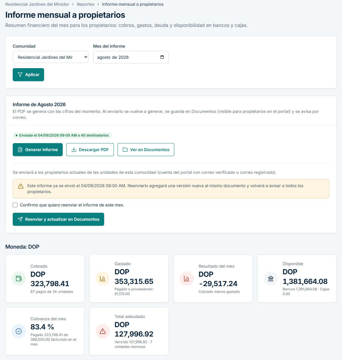 Informe financiero mensual a propietarios con lo cobrado, lo gastado, el resultado del mes y la deuda